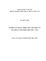 (Luận văn thạc sĩ) nghiên cứu hoàn thiện thư viện điện tử tại trung tâm nhiệt đới việt   nga 