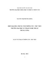 (Luận văn thạc sĩ) hiện đại hóa trung tâm thông tin   thư viện trường đại học sư phạm nghệ thuật trung ương   