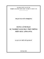 (Luận án tiến sĩ) đảng lãnh đạo sự nghiệp giáo dục phổ thông miền bắc (1954 1975)   
