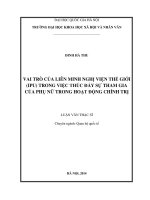 (Luận văn thạc sĩ) vai trò của liên minh nghị viện thế giới (IPU) trong việc thúc đẩy sự tham gia của phụ nữ trong hoạt động chính trị  