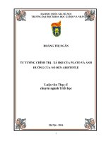 (Luận văn thạc sĩ) tư tưởng chính trị   xã hội của plato và ảnh hưởng của nó đến aristotle 