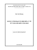 (Luận án tiến sĩ) đảng lãnh đạo xã hội hóa y tế từ năm 1993 đến năm 2015    