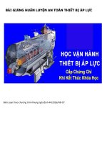 BÀI GIẢNG AN TOÀN THIẾT BỊ ÁP LỰC