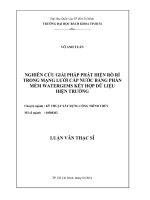 Nghiên cứu giải pháp phát hiện rò rỉ trong mạng lưới cấp nước bằng phần mềm watergems kết hợp dữ liệu