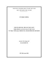 Chuyển đổi mục đích sử dụng đất theo pháp luật đất đai ở việt nam từ thực tiễn quận bình tân, thành phố hồ chí minh