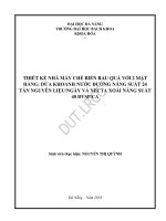 Thiết kế nhà máy chế biến rau quả với 2 mặt hàng dứa khoanh nước đường   năng suất 24 tấn nguyên liệu  ngày và mặt hàng necta xoài   năng suất 40 đơn vị sản phẩm  ca  
