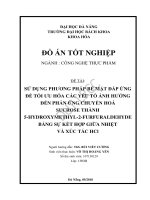Sử dụng phương pháp bề mặt đáp ứng để tối ưu hóa các yếu tố ảnh hưởng đến phản ứng chuyển hóa sucrose thành 5 hydroxymethyl 2 furfuraldehyde (5 hmf) bằng sự kết hợp giữa nhiệt và xúc tác hcl 