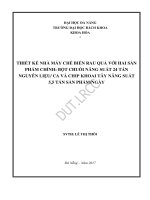 Thiết kế nhà máy chế biến rau quả với hai sản phẩm bột chuối năng suất 24 tấn nguyên liệuca và chip khoai tây năng suất 5,5 tấn sản phẩmngày 