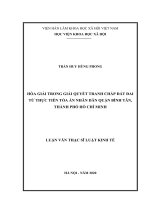 Hòa giải trong giải quyết tranh chấp đất đai từ thực tiễn tại tòa án nhân dân quận bình tân, thành phố hồ chí minh 