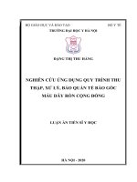 luận án tiến sĩ nghiên cứu ứng dụng quy trình thu thập, xử lý, bảo quản tế bào gốc máu dây rốn cộng đồng 