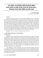 Tác động của Fintech đối với hoạt động ngân hàng và một số đề xuất để ngân hàng - Fintech cùng phát triển tại Việt Nam