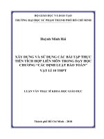 Xây dựng và sử dụng các bài tập thực tiễn tích hợp liên môn trong dạy học chương các định luật bảo toàn vật lí 10 THPT​ 