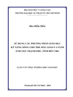 Sử Dụng Các Phương Pháp Giáo Dục Kỹ Năng Sống Cho Trẻ 5 - 6 Tuổi Ở Huyện Thạnh Phú, Tỉnh Bến Tre