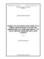 Nghiên cứu giải pháp công nghệ xử lý chống thấm nền đập vật liệu địa phương khu vực tỉnh ninh thuận áp dụng cho đập chính hồ chứa nước lanhra 