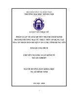 Pháp luật về giải quyết tranh chấp kinh doanh, thương mại từ thực tiễn áp dụng tại tòa án nhân dân huyện văn lâm, tỉnh hưng yên 