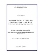 dạy học chương dãy số, cấp số cộng, cấp số nhân – đại số và giải tích 11 theo cách tiếp cận dạy học khám phá 