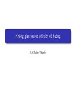 Slide 5 Đại số Tuyến Tính – Không gian Vecto và tích vô hướng – Lê Xuân Thanh – UET – Tài liệu VNU