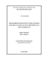 Trách nhiệm đảm bảo chất lượng sản phẩm, hàng hóa của nhà sản xuất theo pháp luật việt nam hiện nay 