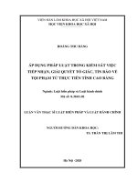 (Luận văn thạc sĩ) áp dụng pháp luật trong kiểm sát việc tiếp nhận, giải quyết tố giác, tin báo về tội phạm của viện kiểm sát nhân dân từ thực tiễn tỉnh cao bằng 
