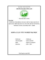 (Khóa luận tốt nghiệp) - Đánh giá tình hình cấp giấy chứng nhận quyền sử dụng đất trên địa bàn xã Lãng Sơn, huyện Yên Dũng, tỉnh Bắc Giang, giai đoạn 2017 – 6 2018