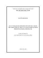 (Luận văn thạc sĩ) xử lý vi phạm hành chính đối với người chưa thành niên trong lĩnh vực trật tự an toàn xã hội tại thành phố buôn ma thuột, tỉnh đắk lắk 