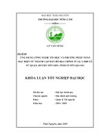 (Khóa luận tốt nghiệp) - Ứng dụng công nghệ tin học và phương pháp toàn đạc điện tử thành lập bản đồ địa chính tỷ lệ 1 1000 xã Tứ Quận, huyện Yên Sơn, tỉnh Tuyên Quang