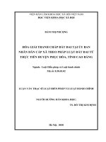 Hòa giải tranh chấp đất đai tại ủy ban nhân dân cấp xã theo pháp luật đất đai từ thực tiễn huyện phục hòa, tỉnh cao bằng