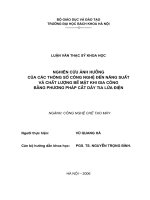 Nghiên cứu ảnh hưởng của các thông số công nghệ đến năng suất và chất lượng bề mặt khi gia công bằng phương pháp cắt dây tia lửa điện