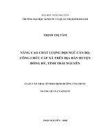 Nâng cao chất lượng đội ngũ cán bộ, công chức cấp xã trên địa bàn huyện đồng hỷ, tỉnh thái nguyên 
