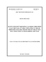Quyền chấm dứt hợp đồng lao động theo pháp luật việt nam   từ thực tiễn công ty trách nhiệm hữu hạn một thành viên kỹ thuật máy bay, tổng công ty hàng không việt nam 