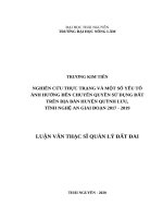 Nghiên cứu thực trạng và một số yếu tố ảnh hưởng đến chuyển quyền sử dụng đất trên địa bàn huyện quỳnh lưu, tỉnh nghệ an giai đoạn 2017 2019 