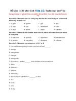 Tải Đề kiểm tra 15 phút Unit 5 lớp 10: Technology and You hệ 7 năm - Bài tập Tiếng Anh 10 Unit 5 có đáp án