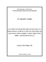 (Luận văn thạc sĩ) các nhân tố ảnh hưởng đến sự hài lòng của khách hàng về dịch vụ tiền gửi tiết kiệm tại ngân hàng nông nghiệp và phát triển nông thôn   chi nhánh TP đà lạt 