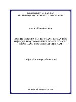 (Luận văn thạc sĩ) ảnh hưởng của rủi ro thanh khoản đến hiệu quả hoạt động kinh doanh của các ngân hàng thương mại việt nam 