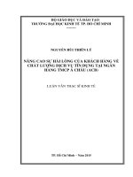 (Luận văn thạc sĩ) nâng cao sự hài lòng của khách hàng về chất lượng dịch vụ tín dụng tại ngân hàng TMCP á châu (ACB) 