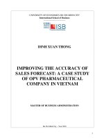 (Luận văn thạc sĩ) improving the accuracy of sales forecast a case study of OPV pharmaceutical company in vietnam 