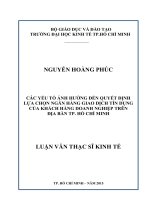 (Luận văn thạc sĩ) các nhân tố ảnh hưởng đến quyết định lựa chọn ngân hàng giao dịch tín dụng của khách hàng doanh nghiệp trên địa bàn thành phố hồ chí minh 