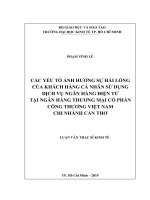(Luận văn thạc sĩ) các yếu tố ảnh hưởng sự hài lòng của khách hàng cá nhân sử dụng dịch vụ ngân hàng điện tử tại ngân hàng thương mại cổ phần công thương việt nam – chi nhánh cần thơ 