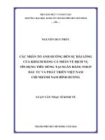 (Luận văn thạc sĩ) các nhân tố ảnh hưởng đến sự hài lòng của khách hàng cá nhân về dịch vụ thẻ tín dụng tiêu dùng tại ngân hàng TMCP đầu tư và phát triển việt nam chi nhánh nam bình dương 