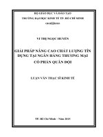 (Luận văn thạc sĩ) giải pháp nâng cao chất lượng tín dụng tại ngân hàng thương mại cổ phần quân đội 