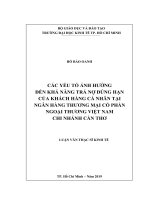 (Luận văn thạc sĩ) các yếu tố ảnh hưởng đến khả năng trả nợ đúng hạn của khách hàng cá nhân tại ngân hàng thương mại cổ phần ngoại thương việt nam chi nhánh cần thơ 