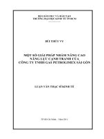 (Luận văn thạc sĩ) một số giải pháp nhằm nâng cao năng lực cạnh tranh của công ty TNHH gas petrolimex sài gòn 