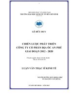 (Luận văn thạc sĩ) chiến lược phát triển công ty cổ phần địa ốc an phú giai đoạn 2012 2020  