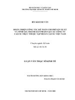 (Luận văn thạc sĩ) hoàn thiện công tác kế toán chi phí sản xuất và tính giá thành sản phẩm tại các công ty cao su trực thuộc tập đoàn cao su việt nam 