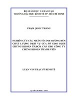 (Luận văn thạc sĩ) nghiên cứu các nhân tố ảnh hưởng đến chất lượng dịch vụ của sở giao dịch chứng khoán TPHCM cấp cho công ty chứng khoán thành viên 