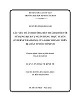 (Luận văn thạc sĩ) các yếu tố ảnh hưởng đến thái độ đối với sử dụng dịch vụ ngân hàng trực tuyến (internet banking) của khách hàng trên địa bàn TP HCM 