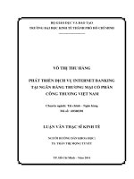 (Luận văn thạc sĩ) phát triển dịch vụ internet banking tại ngân hàng thương mại cổ phần công thương việt nam 
