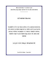 (Luận văn thạc sĩ) nghiên cứu sự hài lòng của khách hàng về chất lượng dịch vụ tiền gửi tại ngân hàng nông nghiệp và phát triển nông thôn việt nam trên địa bàn TP  HCM 