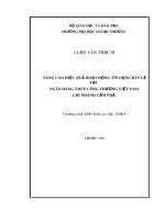 Luận văn Thạc sĩ Quản trị kinh doanh: Nâng cao hiệu quả hoạt động tín dụng bán lẻ tại Ngân hàng TMCP Công thương Việt Nam Chi nhánh Cẩm Phả