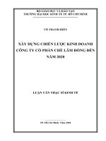 (Luận văn thạc sĩ) xây dựng chiến lược kinh doanh của công ty chè lâm đồng đến năm 2020 